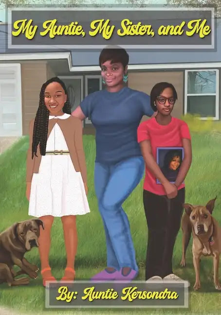 My Auntie, My Sister, and Me - Paperback