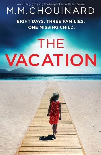The Vacation: An utterly gripping thriller packed with suspense - Paperback