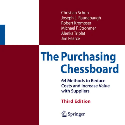 The Purchasing Chessboard: 64 Methods to Reduce Costs and Increase Value with Suppliers - Hardcover