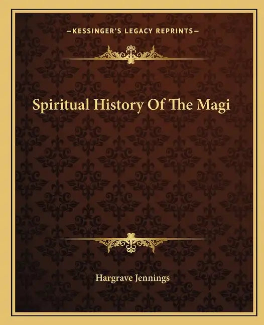 Spiritual History of the Magi - Paperback