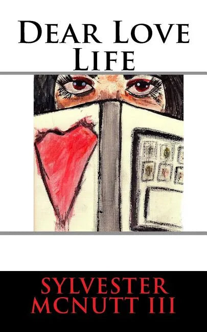 Dear Love Life: Efficient Dating in the Technology Era - Paperback