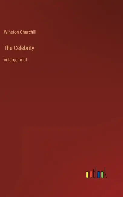 The Celebrity: in large print - Hardcover
