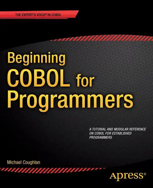 Beginning COBOL for Programmers - Paperback