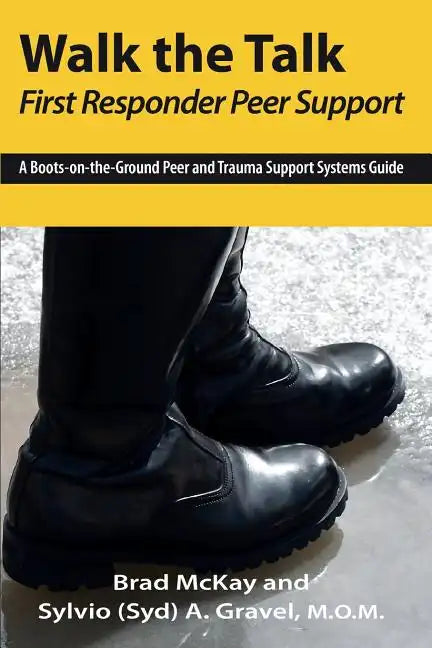 Walk the Talk: First Responder Peer Support - Paperback