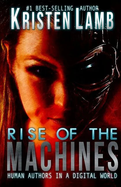 Rise of the Machines: Human Authors in a Digital World - Paperback