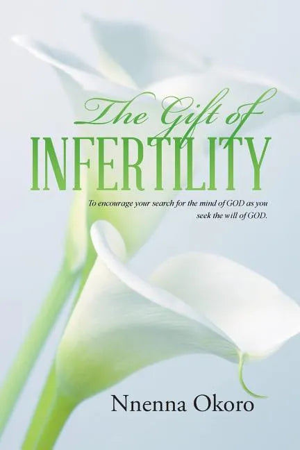 The Gift of Infertility - Paperback