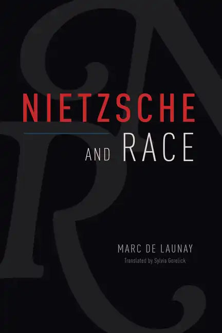 Nietzsche and Race - Hardcover