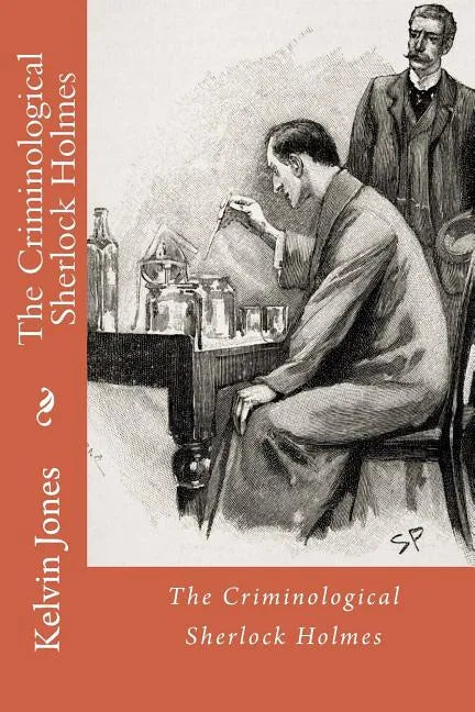 The Criminological Sherlock Holmes - Paperback