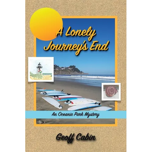 A Lonely Journey's End: An Oceanic Park Mystery - Paperback