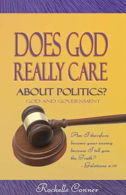 Does God Really Care About Politics - Paperback