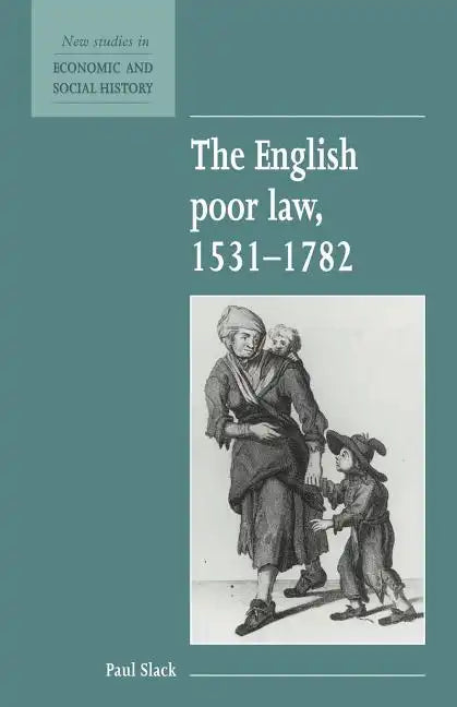 The English Poor Law, 1531 1782 - Paperback