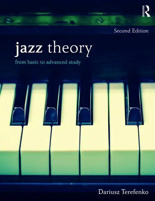 Jazz Theory: From Basic to Advanced Study - Paperback