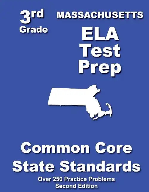 Massachusetts 3rd Grade ELA Test Prep: Common Core Learning Standards - Paperback