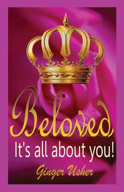 Beloved, Its All about You! - Paperback