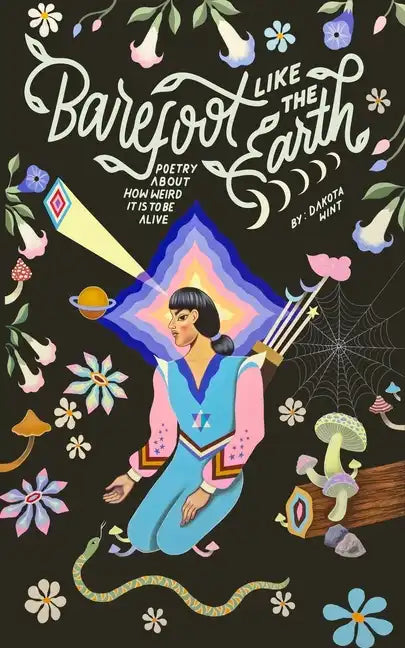 Barefoot Like The Earth: The Poetry of Spiritual Awakening - Paperback