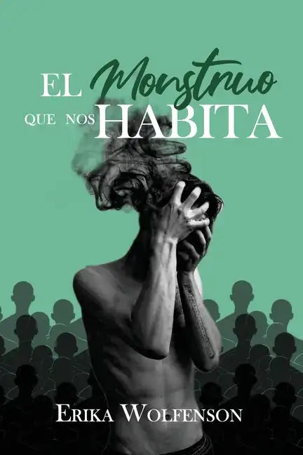 El monstruo que nos habita - Paperback
