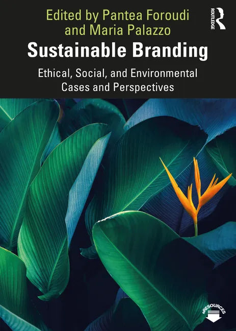 Sustainable Branding: Ethical, Social, and Environmental Cases and Perspectives - Paperback