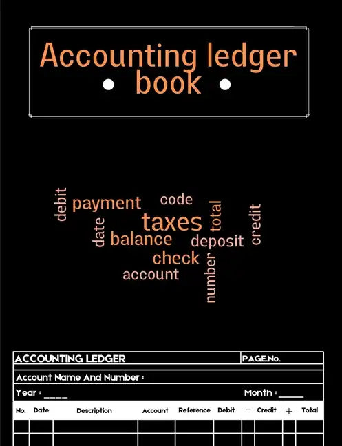 Accounting Ledger Book: A Complete Expense Tracker Notebook, Expense Ledger, Bookkeeping Record Book for Small Business or Personal Use - Ledg - Paperback