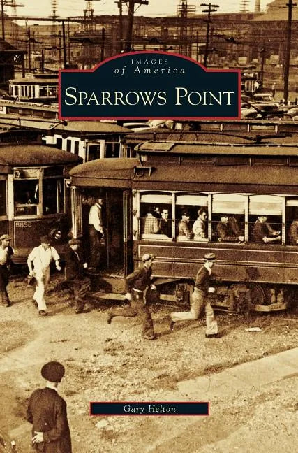 Sparrows Point - Hardcover
