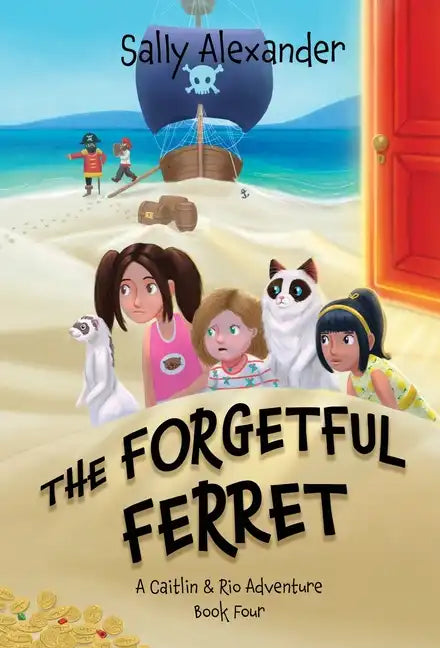 The Forgetful Ferret: A Caitlin & Rio Adventure - Hardcover