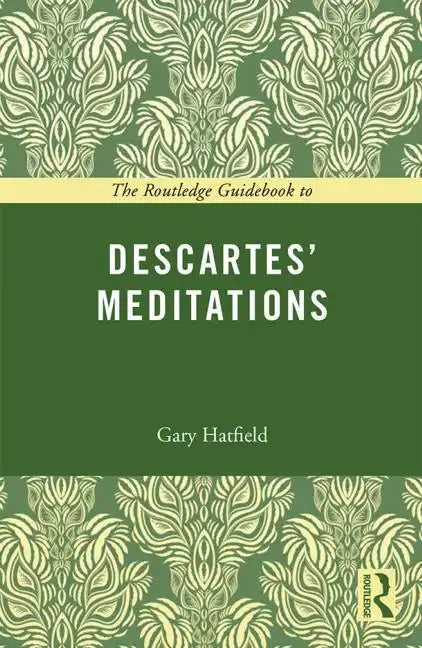 The Routledge Guidebook to Descartes' Meditations - Paperback