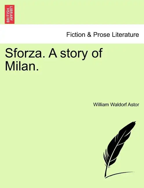 Sforza. a Story of Milan. - Paperback