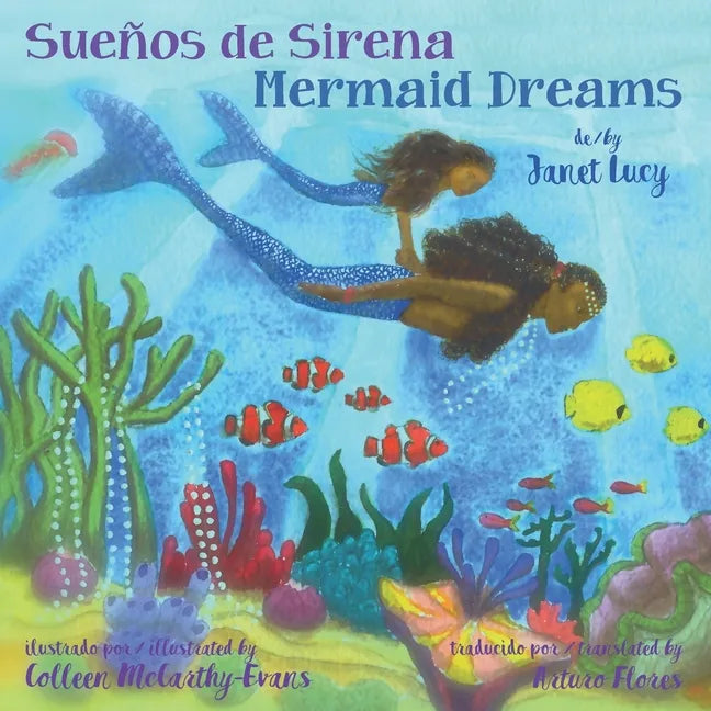 Sueños de Sirena Mermaid Dreams: A little girl's undersea journey with the Ocean Goddess Yemaya - Paperback
