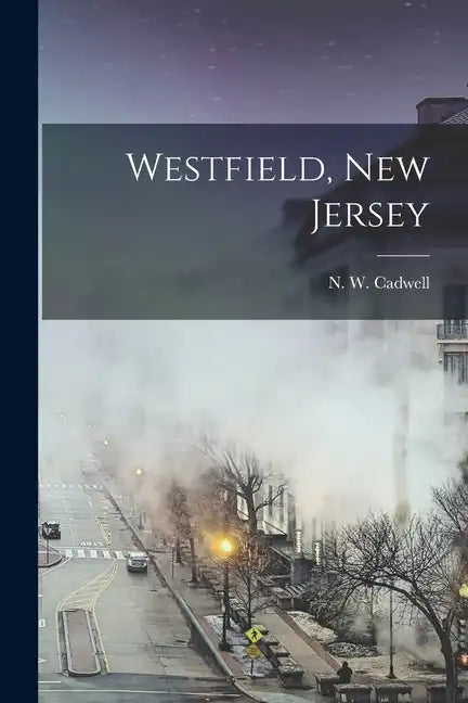 Westfield, New Jersey - Paperback