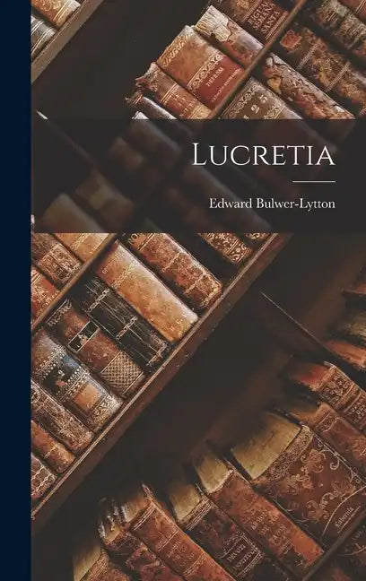 Lucretia - Hardcover