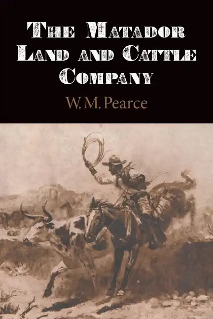 Matador Land and Cattle Company - Paperback