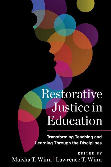 Restorative Justice in Education: Transforming Teaching and Learning Through the Disciplines - Paperback