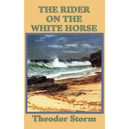 The Rider on the White Horse: A Haunting Tale of the Sea and Fate - Hardcover