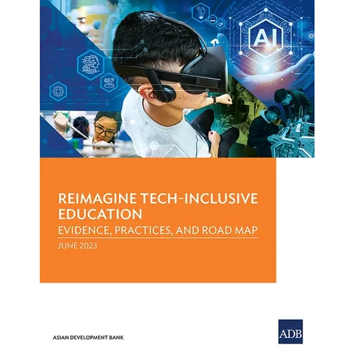 Reimagine Tech-Inclusive Education: Evidence, Practices, and Road Map - Paperback