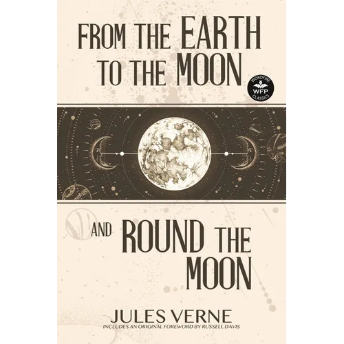 From the Earth to the Moon and Round the Moon - Paperback