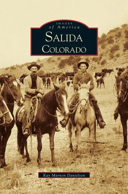 Salida, Colorado - Hardcover