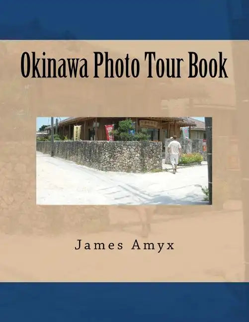 Okinawa Photo Tour Book - Paperback