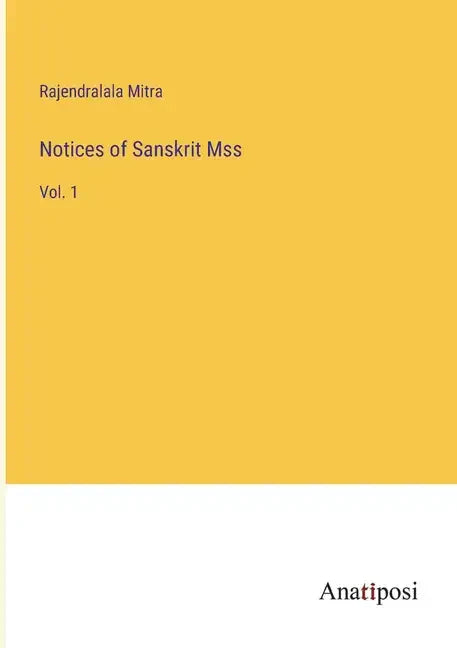 Notices of Sanskrit Mss: Vol. 1 - Paperback
