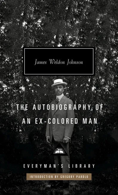 The Autobiography of an Ex-Colored Man: Introduction by Gregory Pardlo - Hardcover