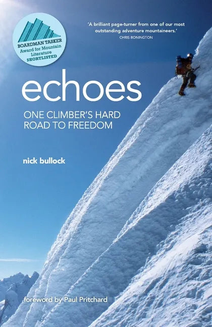 Echoes: One climber's hard road to freedom - Paperback