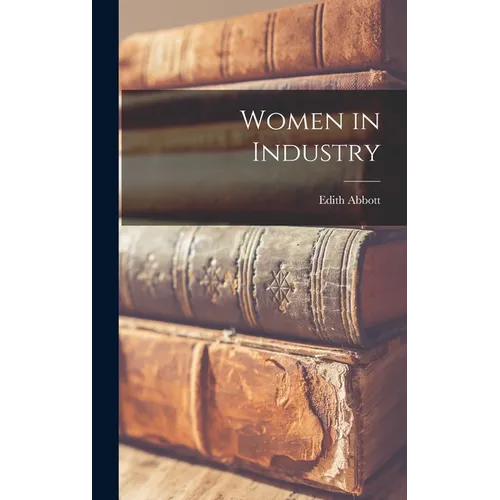 Women in Industry - Hardcover