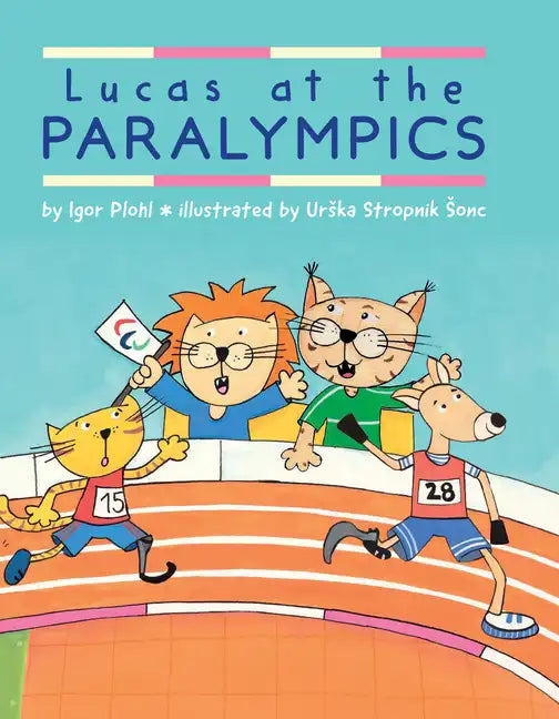 Lucas at the Paralympics - Paperback