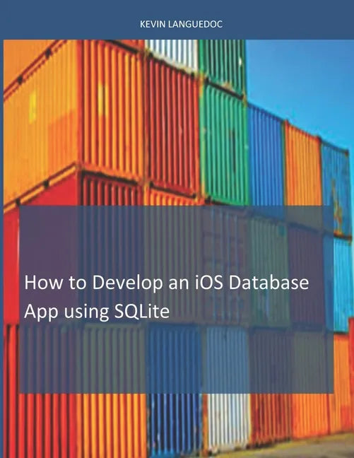How To Develop iOS Database Apps using SQLite - Paperback