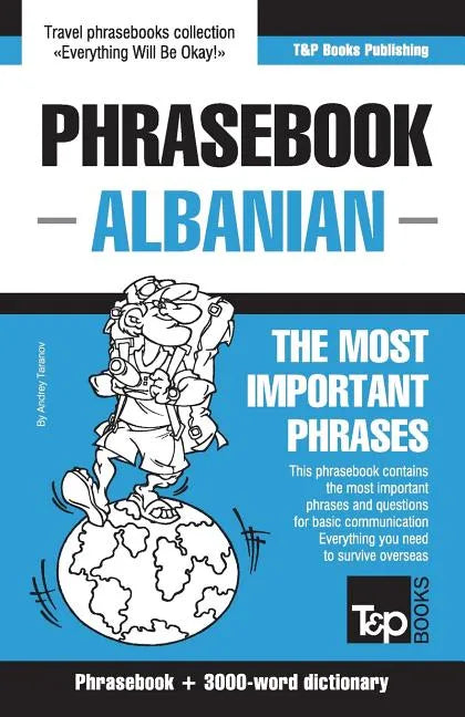 English-Albanian phrasebook and 3000-word topical vocabulary - Paperback