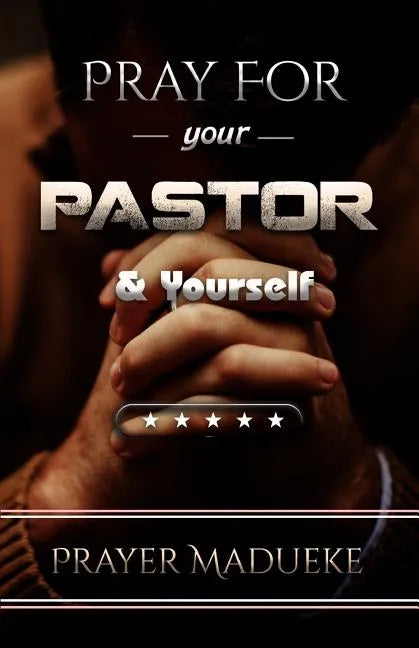 Pray For Your pastor and yourself - Paperback