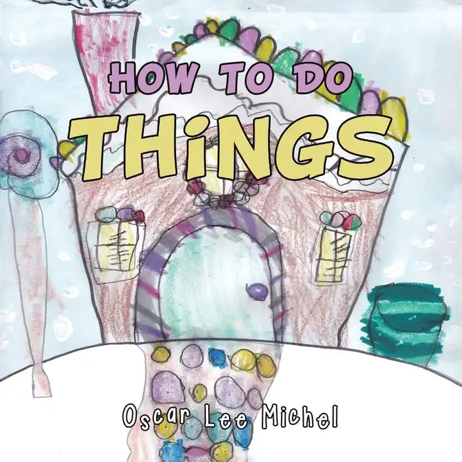 How to Do Things - Paperback