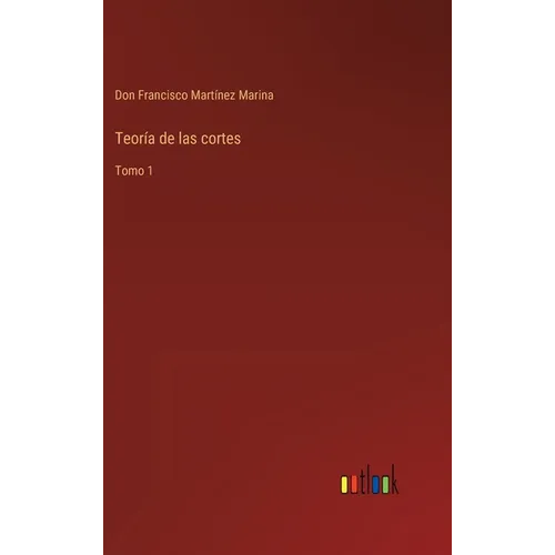 Teoría de las cortes: Tomo 1 - Hardcover