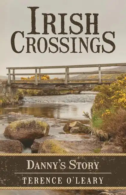 Irish Crossings: Danny's Story - Paperback