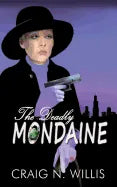 The Deadly Mondaine - Paperback