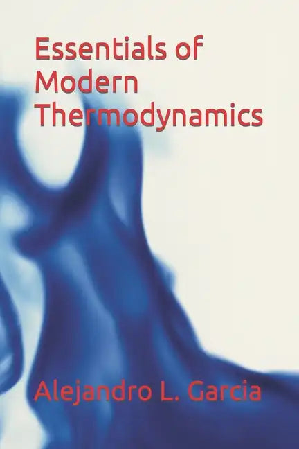 Essentials of Modern Thermodynamics - Paperback