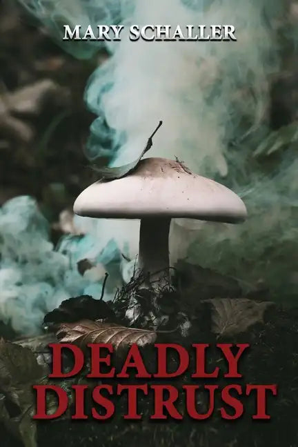 Deadly Distrust - Paperback